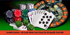 Cược KV999 casino an toàn thưởng lớn hấp dẫn