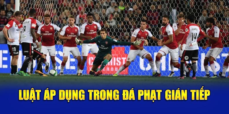 Luật được dùng trong đá phạt gián tiếp 