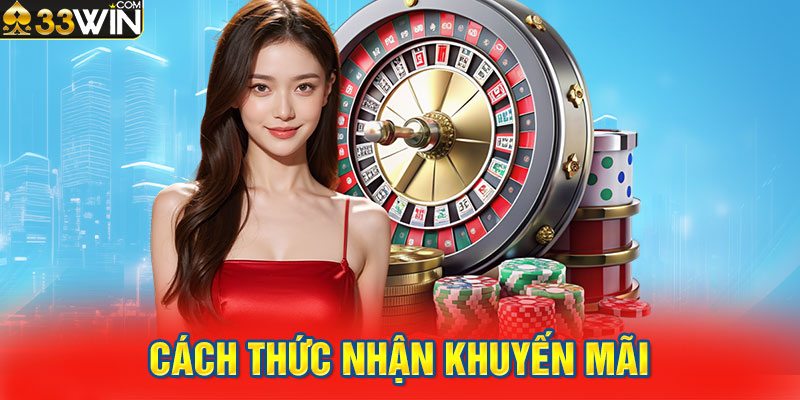 Cách thức nhận khuyến mãi