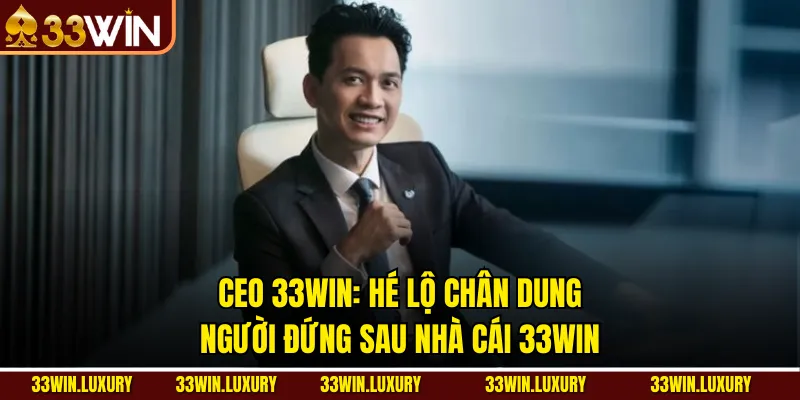 CEO 33WIN